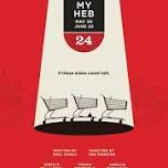 My H.E.B. by Hyde Park Theatre