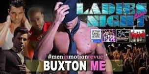 Ladies Night Out [Early Price] with Men in Motion LIVE- Buxton, ME 21+