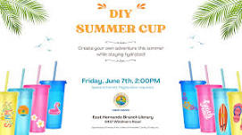 DIY Summer Cup @ East Hernando Branch