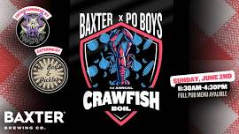 Po’ Boys & Pickles x Baxter Annual Crawfish Boil