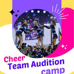 Cheer Team Audition Camp Age 4-12