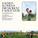 Sacred Women's Drum Circle Facilitator Training -  Accredited Course