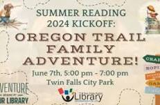 Oregon Trail Family Adventure @ City Park w/ Twin Falls Public Library (Summer Reading 2024 Kickoff)