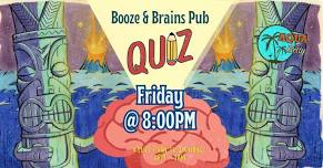 Booze & Brains Pub Quiz at Aqua Betty!!!