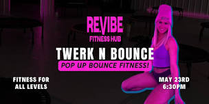 Fitness Pop Up | TWERK N BOUNCE