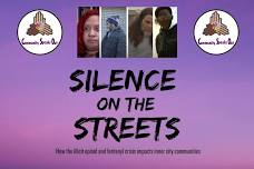 Silence on the Streets Documentary — Community Speaks Out