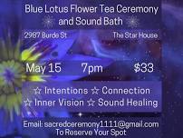 Blue lotus flower tea ceremony and sound bath