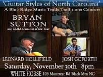 Blue Ridge Music Trails “Traditions” Concert—Guitar Styles of North Carolina—At White Horse in Black Mountain