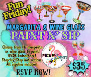 WINE/MARGARITA GLASS **FUN FRIDAY** Paint N' Sip!