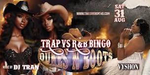 Trap vs R&B Bingo-Boots N Dukes- Dothan, Ala