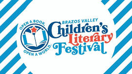 Brazos Valley Children's Literary Festival: Open a Book, Open a World