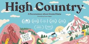 FILM: High Country- A Documentary about Crested Butte