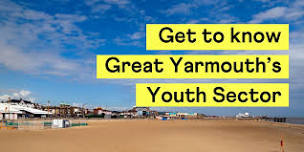 Get to Know Great Yarmouth's Youth Sector