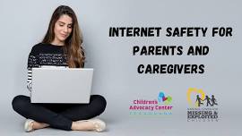 Internet Safety for Parents and Caregivers