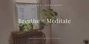 Breathe + Meditate // Karma Coast Collective