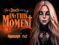 In This Moment : Kiss Of Death Part 2 w/ Avatar Metal & TX2  — Amp At Las Colonias Park