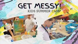 Get Messy! -- SUMMER ART CAMP FOR KIDS
