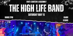 The High Life Band – LIVE at Rivet!