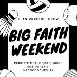 Big Faith Weekend