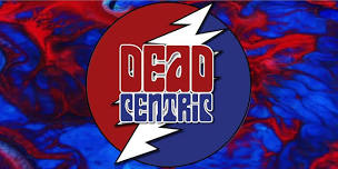 An evening w/Dead Centric