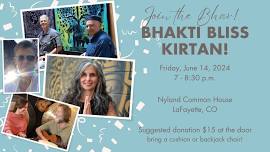 Bhakti Bliss Kirtan at Nyland Common House, Lafayette, CO