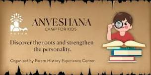 Anveshana: 5 Day Camp for Kids