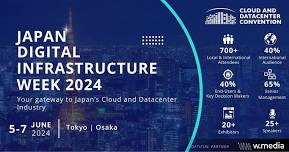 Japan Digital Infrastructure Week 2024