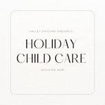 Holiday Child Care