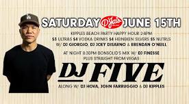 Kipples Beach Party Happy Hour 2P to 8P $3 ULTRA’s $4 Vodka Drinks At Night BonSolid’s Mix  With Vegas’s Own  DJ Five