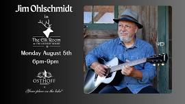 Jim Ohlschmidt LIVE in The Elk Room at The Osthoff Resort