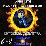 Jeremy Bellamy LIVE @ Mountain Fork Brewery, Broken Bow, Oklahoma