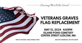 Ludlow Veterans Services – Veterans Graves Flag Replacement at Island Pond Cemetery (Ludlow)