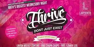 Thrive Wednesdays - Bath's Biggest Wednesday Night!