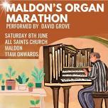 Organ-playing Marathon in aid of 'Save Maldon's Medical Services'