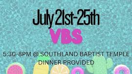 SOUTHLAND BAPTIST TEMPLE VACATION BIBLE SCHOOL