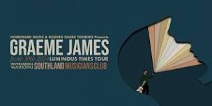 Graeme James 'Luminous Times' Tour, Waihōpai/Invercargill