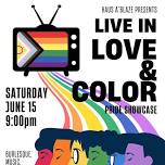 Martini Room & Haus A’Blaze Presents: Live In Love & Color Pride Showcase