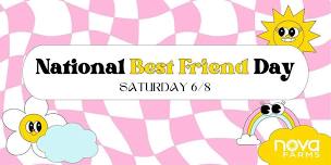 National Best Friends Day at Nova Farms NJ