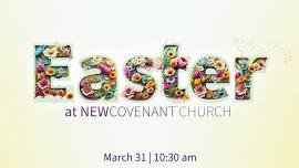 Easter Service at New Covenant Church