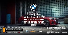 BMW Wheelcorp Premium Charity Walkathon 2024 - Klang Station
