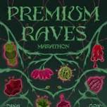 PREMIUM RAVES [3]