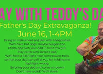 Play with Teddy's dad Father's Day Extravaganza!