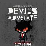 Devil's Advocate ( A Comedy Debate Show)