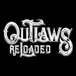 Outlaws Reloaded - this August at Rock Lane LIVE!