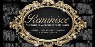 Reminisce - The most glamourous over 30s Soul and Classic House night