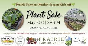 Plant Sale: Prairie Farmers Market Kick-off Event