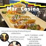 Talk Over Tacos! Networking Event at Mar-Cosina