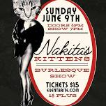 Nakita s Kittens Burlesque Show,