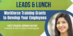 Leads & Lunch: Workforce Training Grants to Develop Your Employees