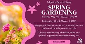 Spring Gardening: Edgerton Branch Library